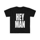 EFW "Hey Man" T-Shirt